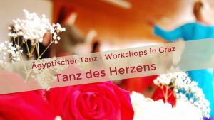 Workshops in Graz - Tanz des Herzens